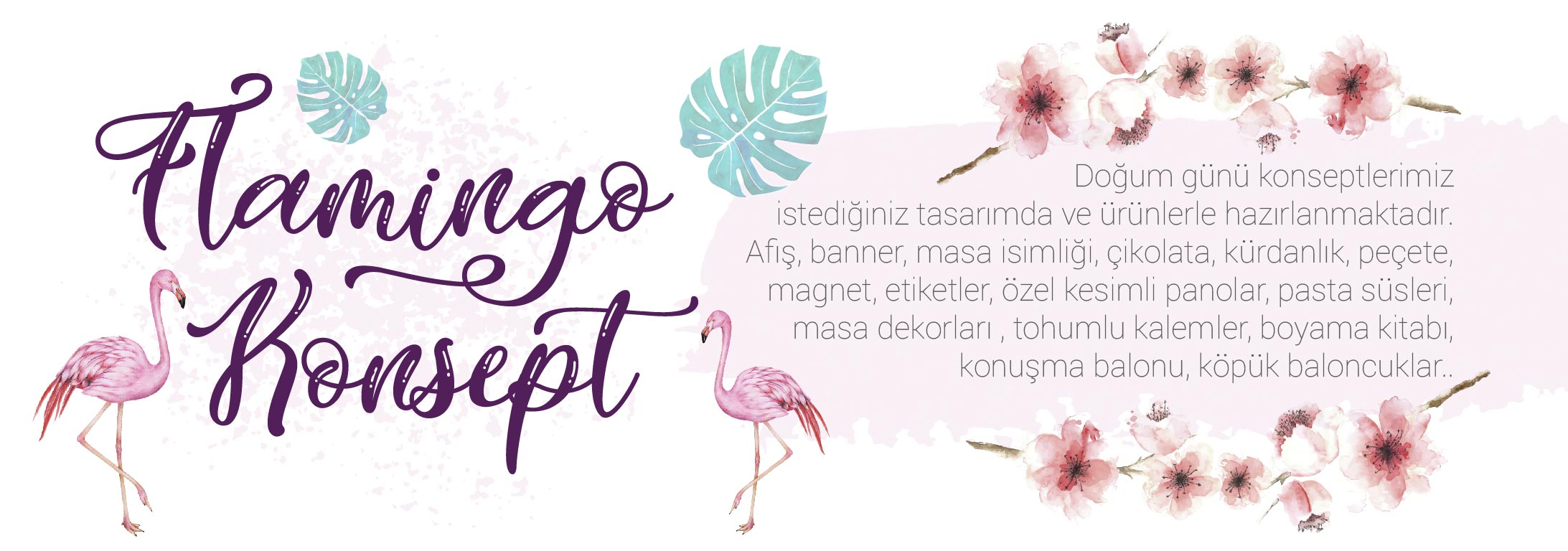 DOĞUM GÜNÜ KONSEPT ORGANİZASYON ÜRÜNLER HEDİYELİK